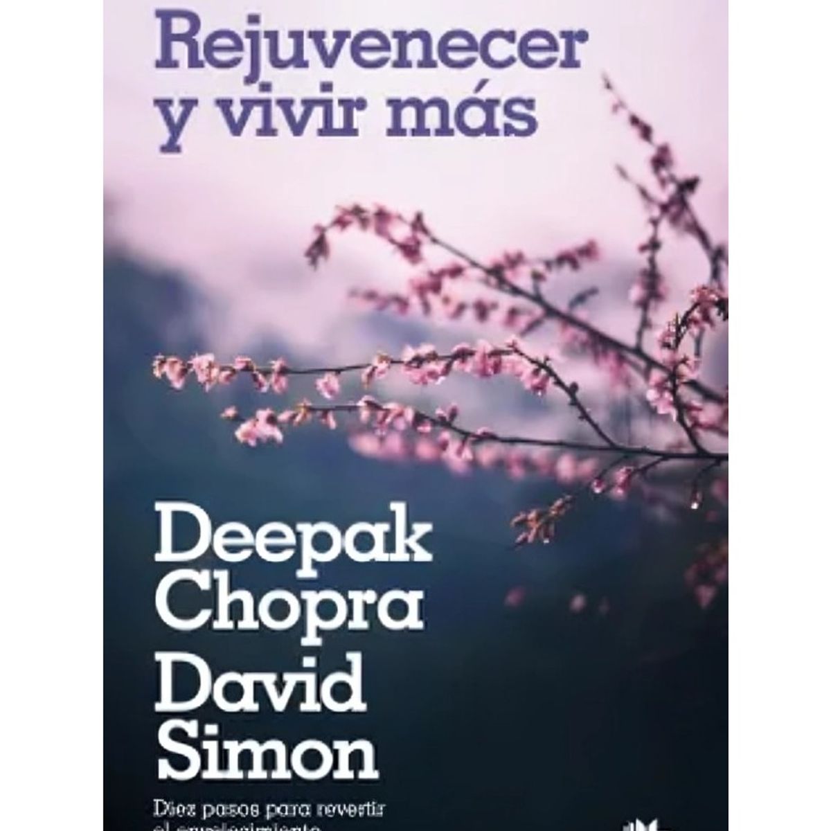 TOP10BOOKS - LIBRO Rejuvenecer Y Vivir Más - Rejuvenecer Y Vivir Más
