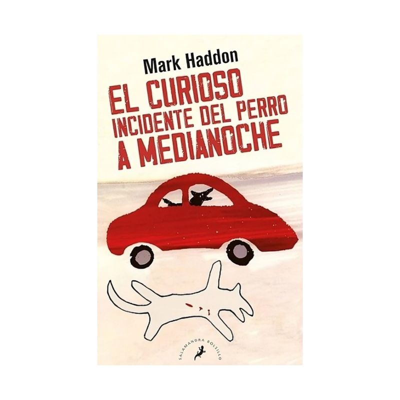 TOP10BOOKS - LIBRO EL CURIOSO INCIDENTE DEL PERRO A MEDIANOCHE / MARK HADDON / SALAMANDRA BO