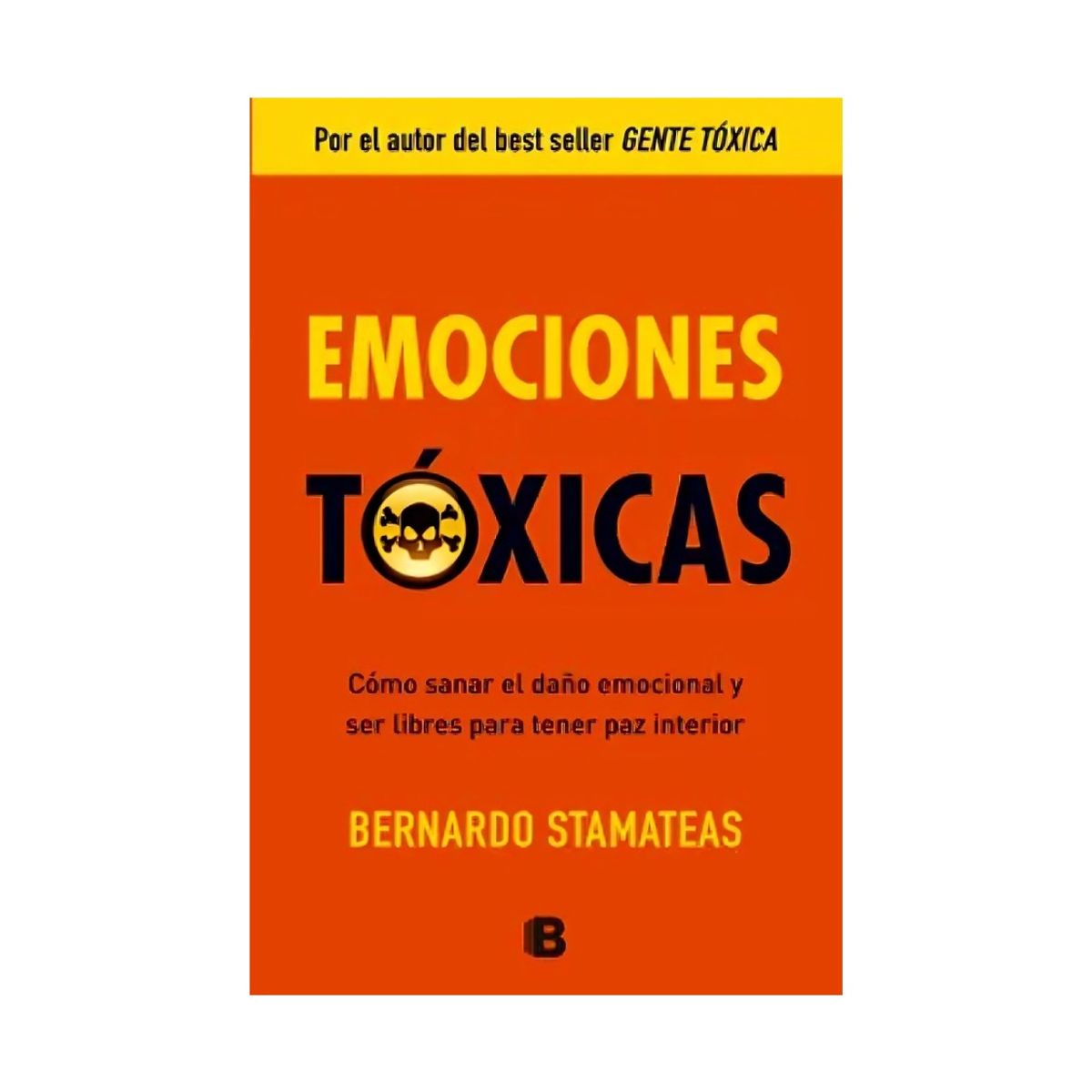 TOP10BOOKS - LIBRO Emociones Tóxicas - Emociones Tóxicas