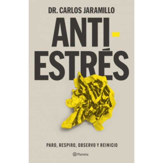 PLANETA - Antiestrés - Autor(a):  Dr. Carlos Jaramillo
