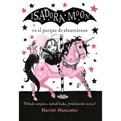 ALFAGUARA - Isadora Moon Va Al Parque De Atraccion