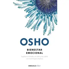 DEBOLSILLO - Bienestar Emocional - Autor(a): Osho