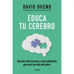 GRIJALBO - Educa Tu Cerebro - Autor(a): David Bueno