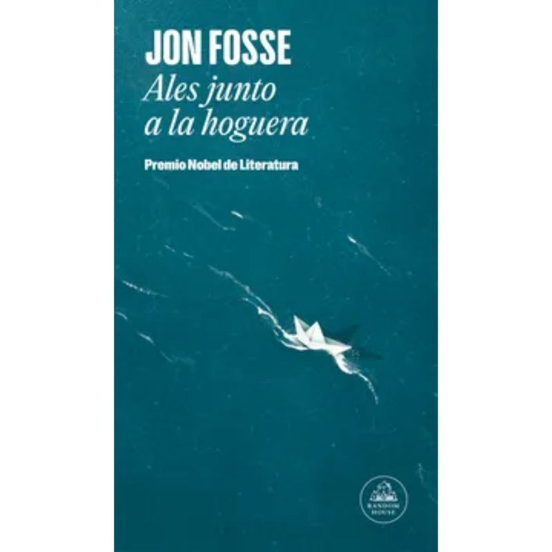 LITERATURA RANDOM HOUSE - Ales Junto A La Hoguera