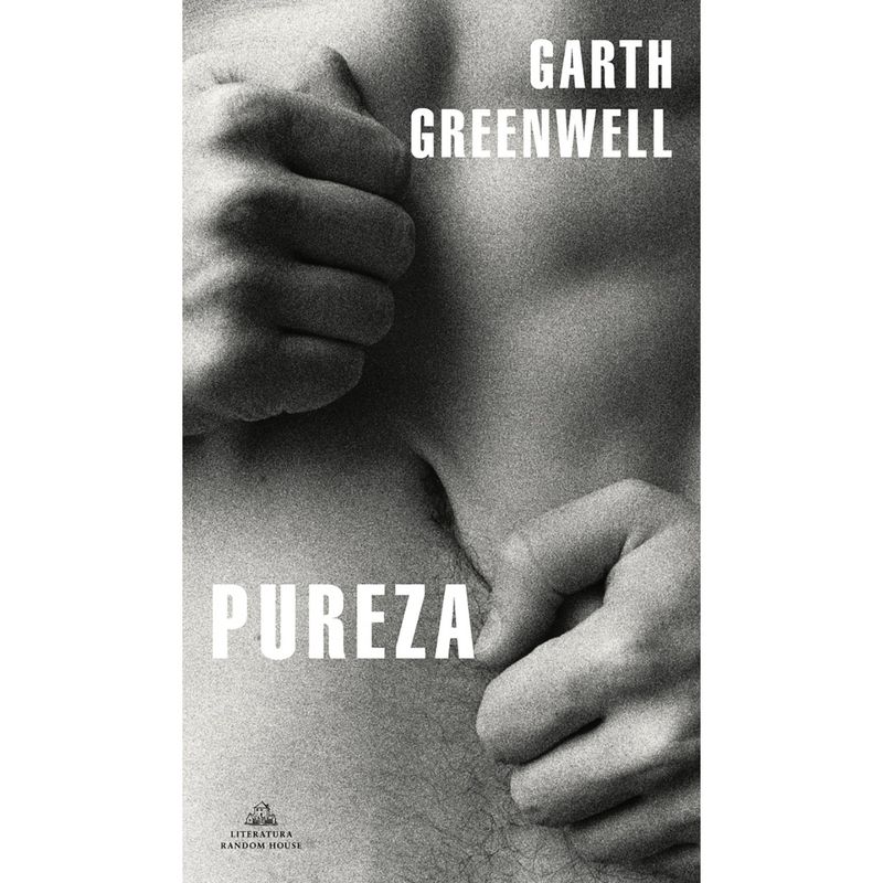 PENGUIN RANDOM HOUSE - LIBRO PurezaGARTH GREENWELL