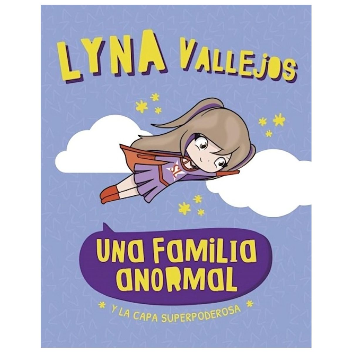 TOP10BOOKS - LIBRO Una Familia Anormal. Y La Capa Superpoderosa