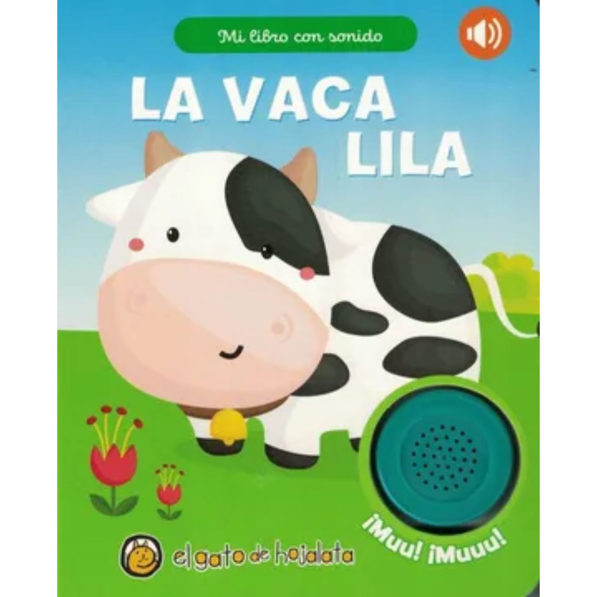 EL GATO DE HOJALATA - Mi Libro Con Sonido - La Vaca Lila
