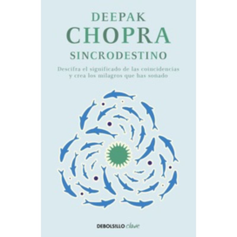 DEBOLSILLO - Sincrodestino - Autor(a):  Deepak Chopra