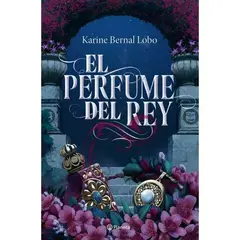 EDITORIAL PLANETA - El Perfume Del Rey -