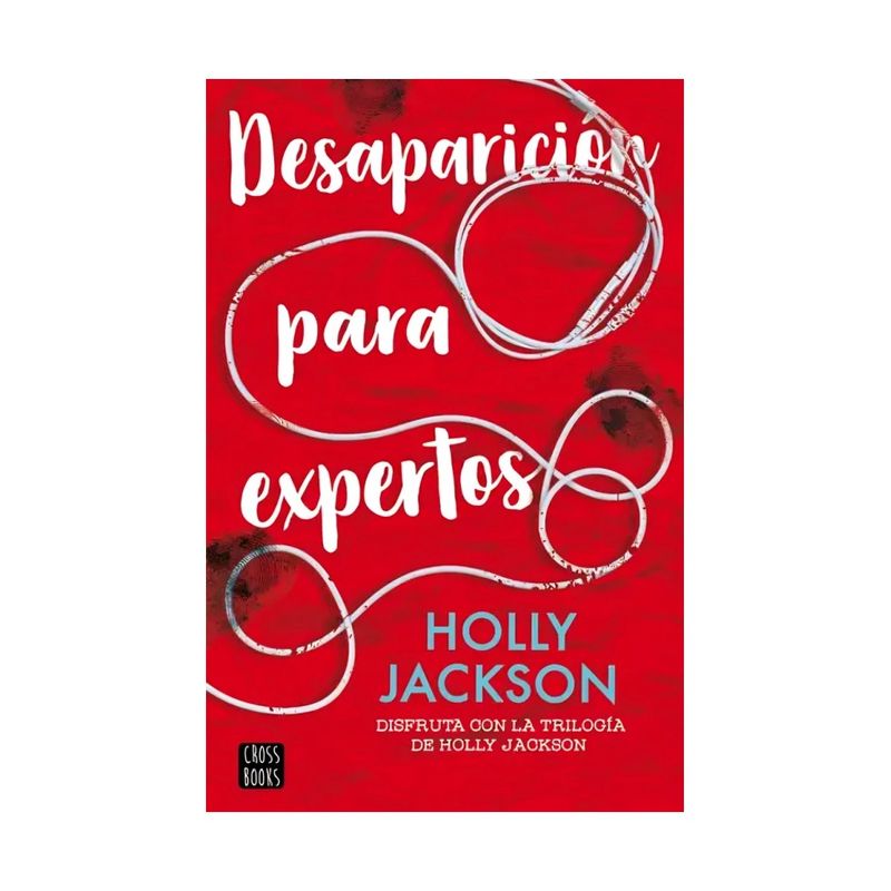 TOP10BOOKS - LIBRO DESAPARICIÓN PARA EXPERTOS / HOLLY JACKSON / CROSSBOOKS