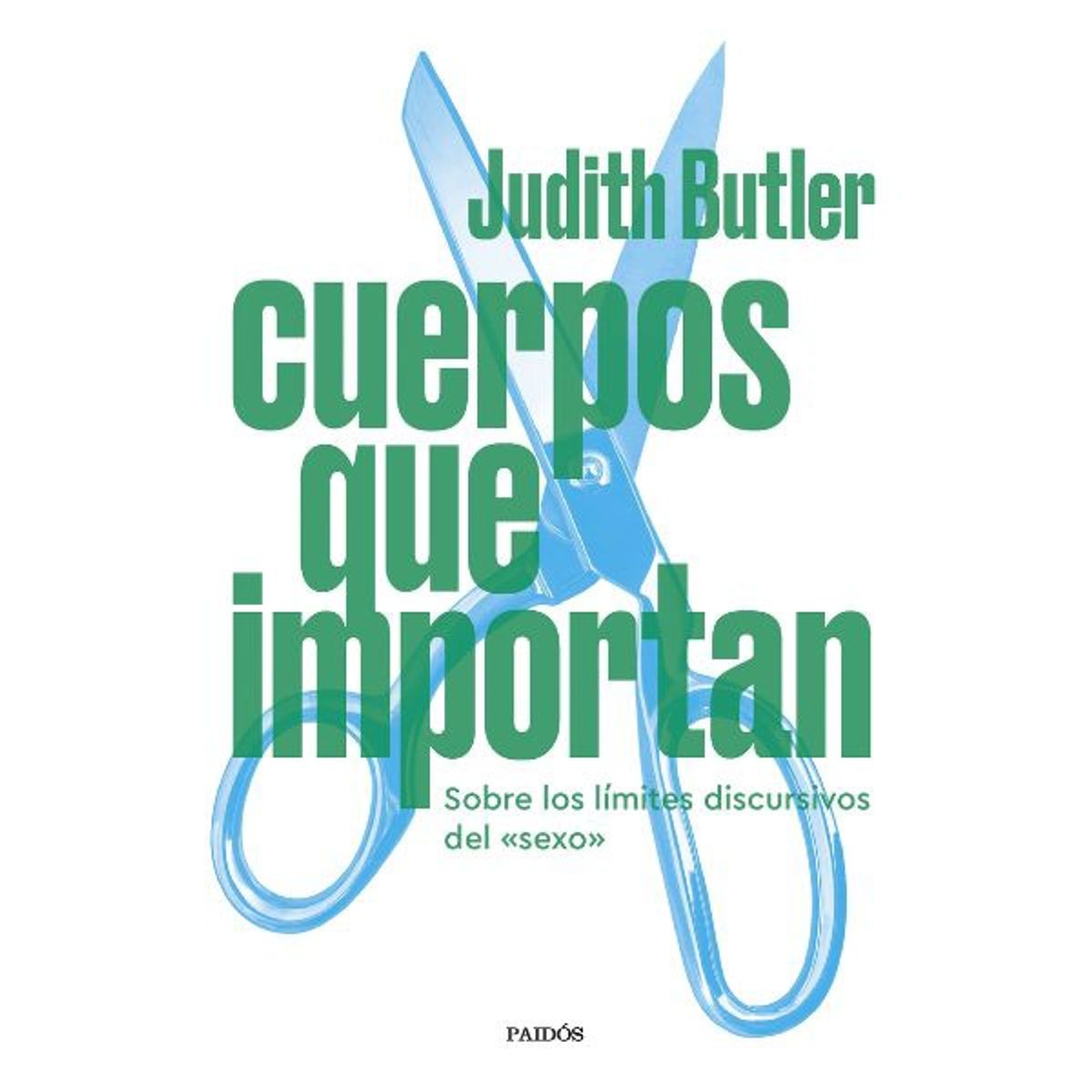 PAIDOS - Cuerpos Que Importan - Judith Butler