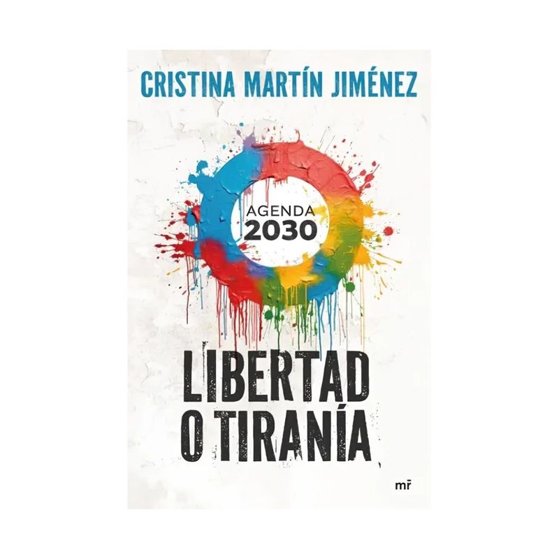 TOP10BOOKS - LIBRO LIBERTAD O TIRANÍA / CRISTINA MARTÍN / MARTÍNEZ ROCA