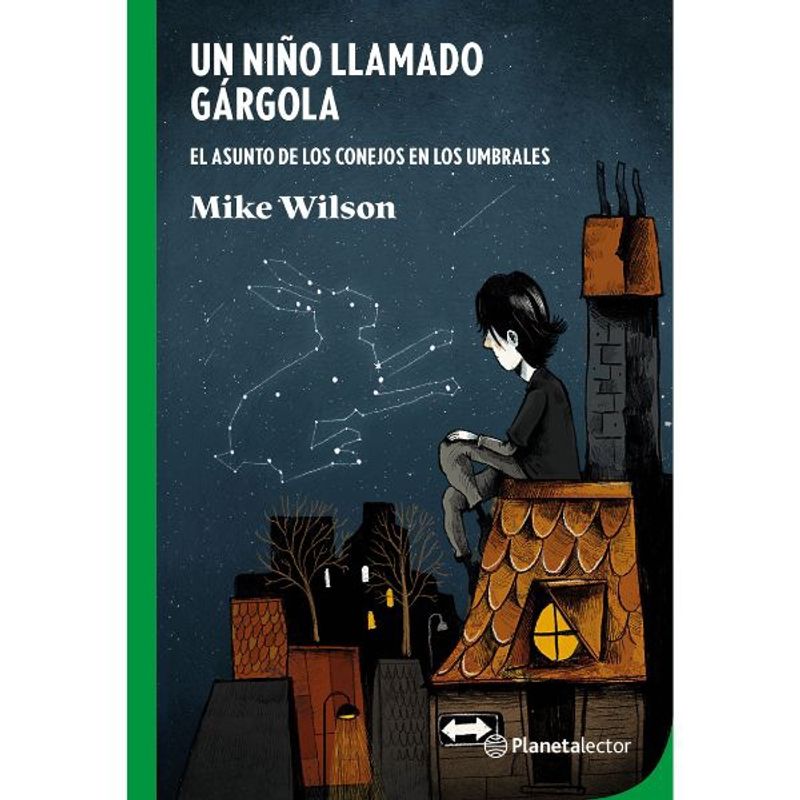 Planetalector - Un Niño Llamado Gárgola Mike Wilson Editorial Planetalector