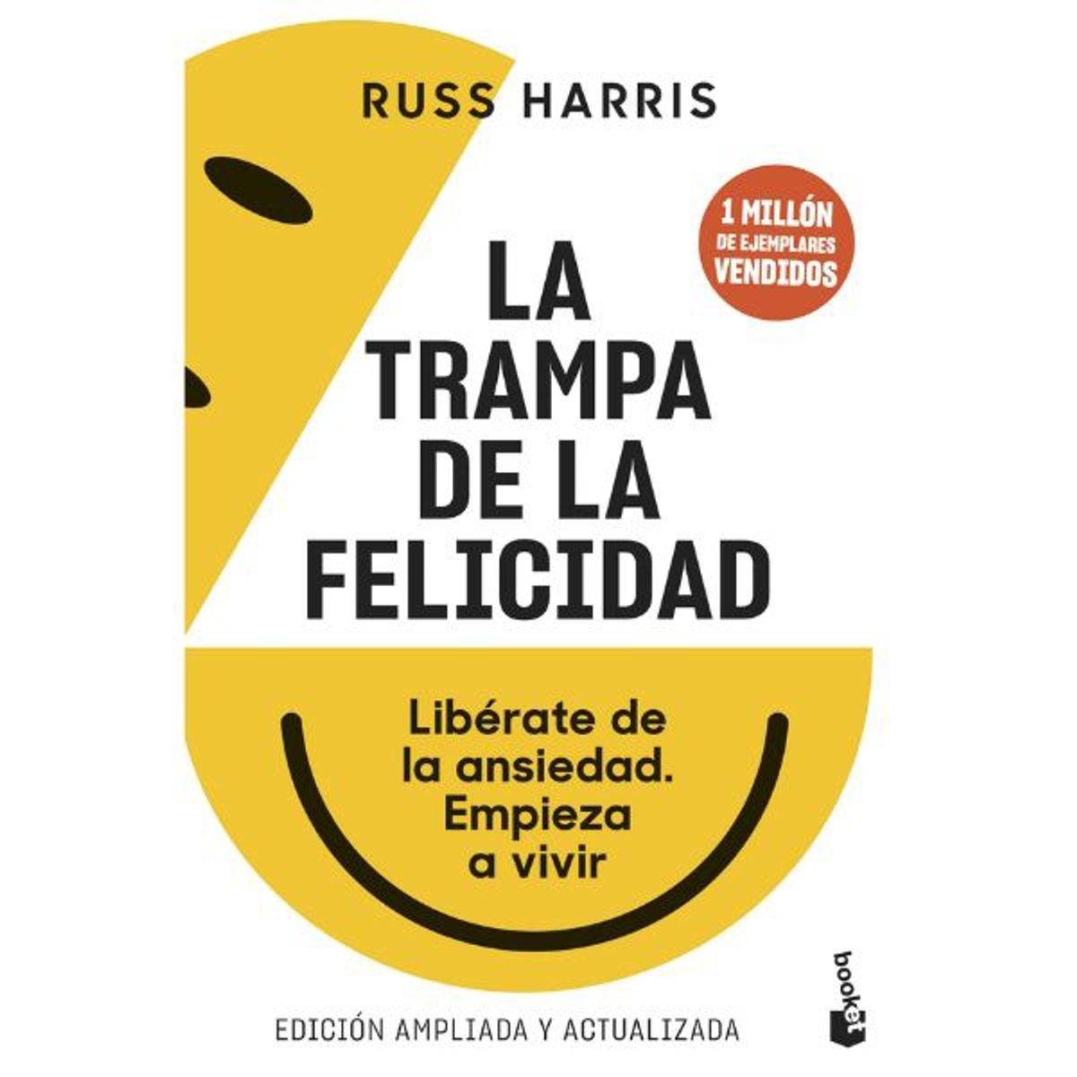 BOOKET - La Trampa De La Felicidad - Russ Harris - Editorial Booket