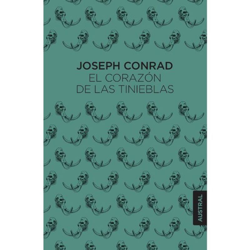 AUSTRAL - El Corazón De Las Tinieblas - Editorial Austral