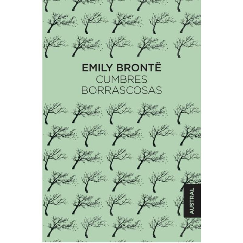 AUSTRAL - Cumbres Borrascosas - De Emily Brontë