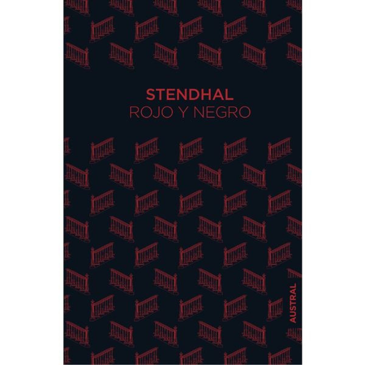 AUSTRAL - Rojo Y Negro De Stendhal Editorial Austral