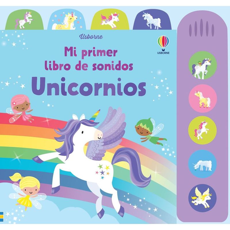 USBORNE - Mi primer libro de sonidos. Unicornios