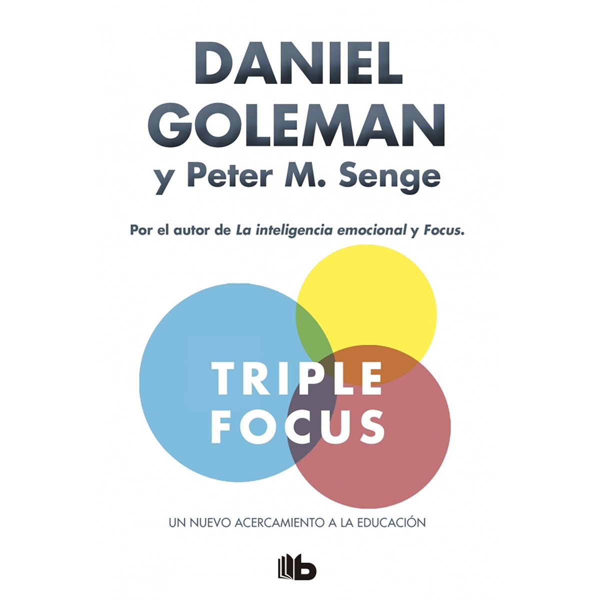 PENGUIN RANDOM HOUSE - LIBRO Triple Focus. Un Nuevo Acercamiento A La