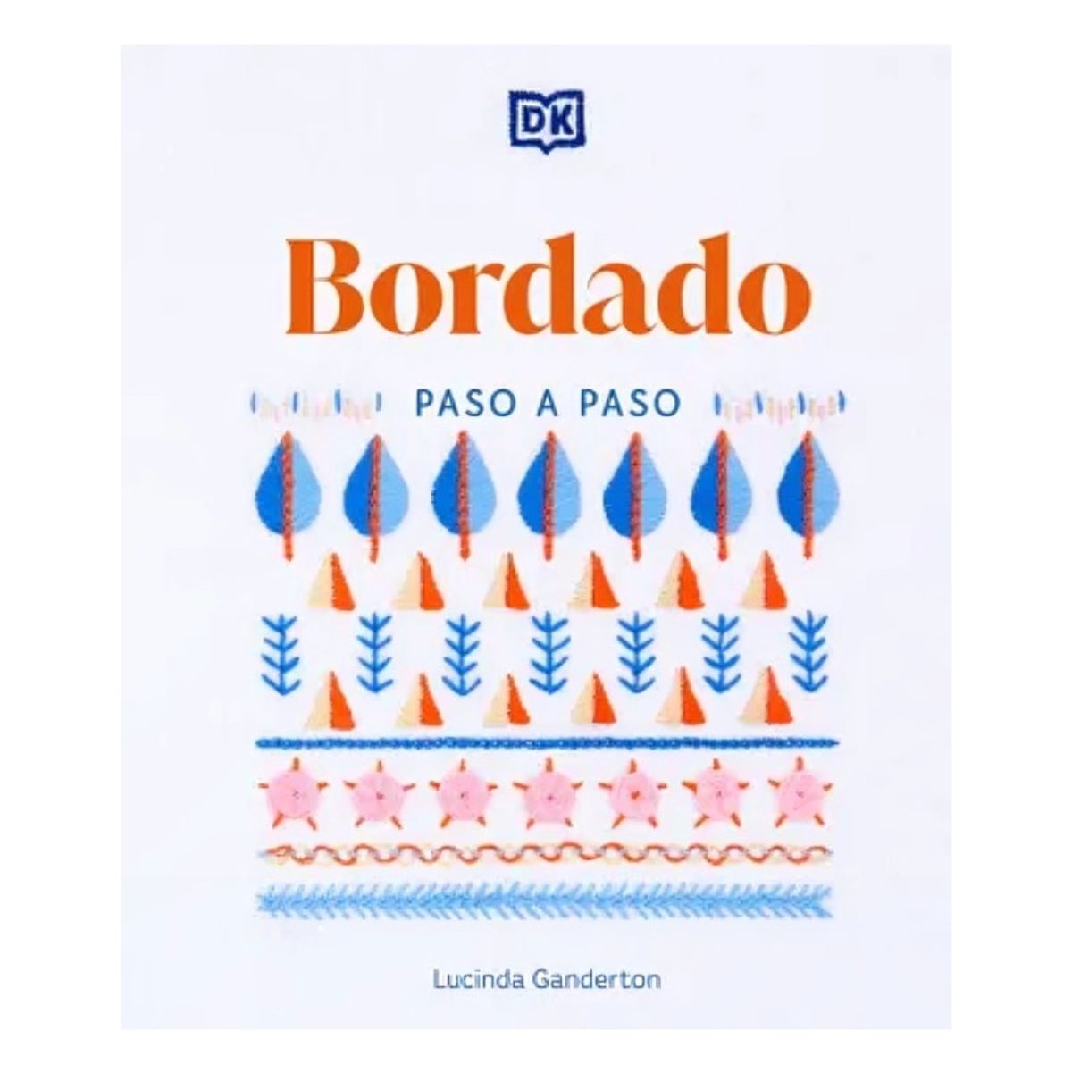 TOP10BOOKS - LIBRO Bordado Paso A Paso - Bordado Paso A Paso