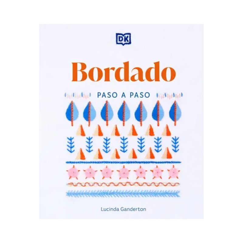 TOP10BOOKS - LIBRO BORDADO PASO A PASO / LUCINDA GANDERTON / DK