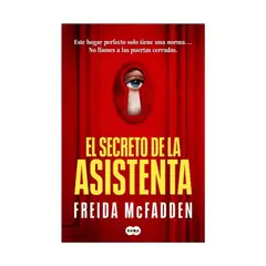 TOP10BOOKS - LIBRO EL SECRETO DE LA ASISTENTA / FREIDA MCFADDEN / SUMA DE LETRAS