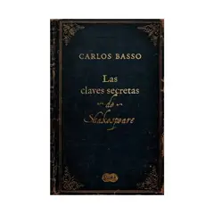 TOP10BOOKS - LIBRO LAS CLAVES SECRETAS DE SHAKESPEARE / CARLOS BASSO PRIETO / SUMA DE LETRAS