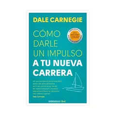 TOP10BOOKS - LIBRO Cómo Darle Un Impulso A Tu Nueva Carrera