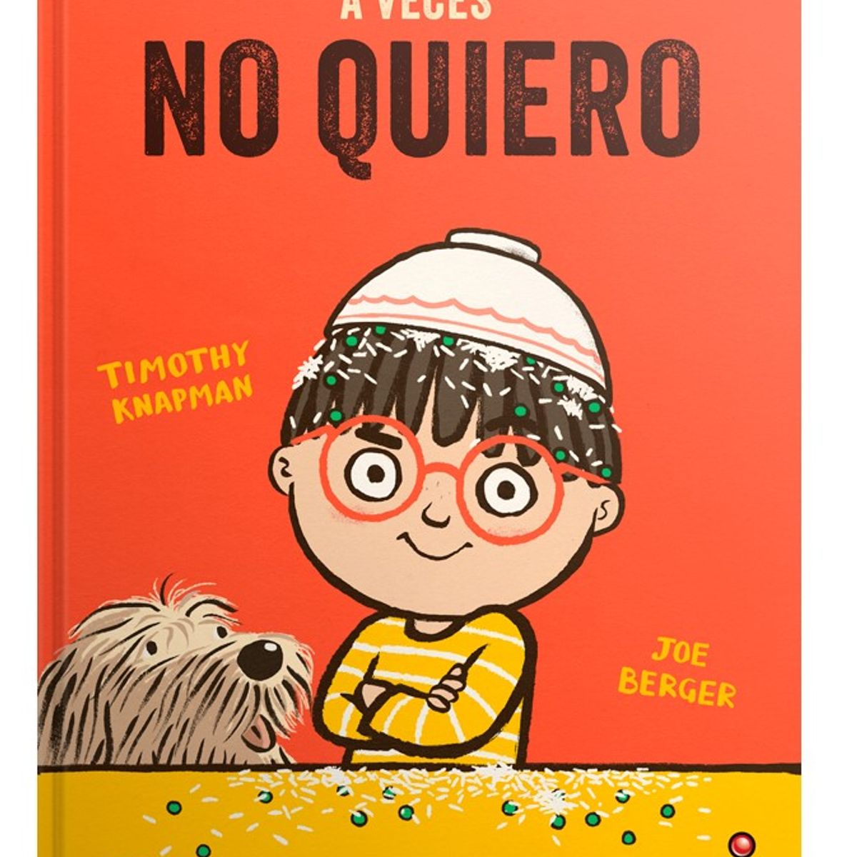 EDITORIAL CONTRAPUNTO - Pequeños Grandes Sentimientos - A Veces No Quiero