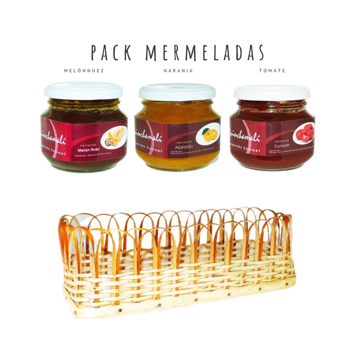 QUINCHAMALI MERMELADA GOURMET - Pack Melón nuez Naranja Tomate en cesta de mimbre