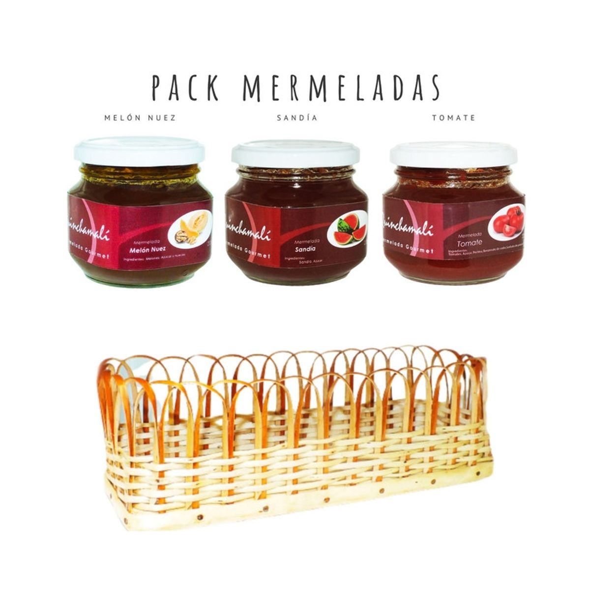 QUINCHAMALI MERMELADA GOURMET - Pack Melón nuez Sandía Tomate en cesta de mimbre