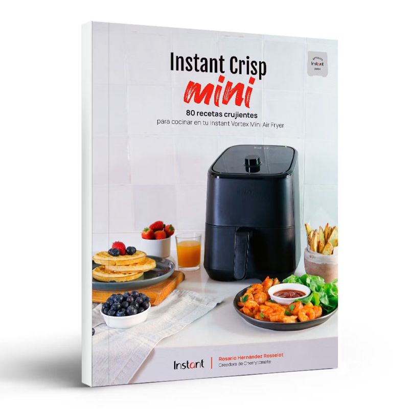 INSTANT POT - Libro Instant Crisp: 80 Recetas Para Instant Vortex