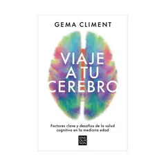 TOP10BOOKS - LIBRO VIAJE A TU CEREBRO / GEMA CLIMENT / EDICIONES B