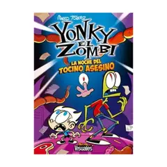 VISUALES - Yonky El Zombie. La Noche Del Tocino Asesino