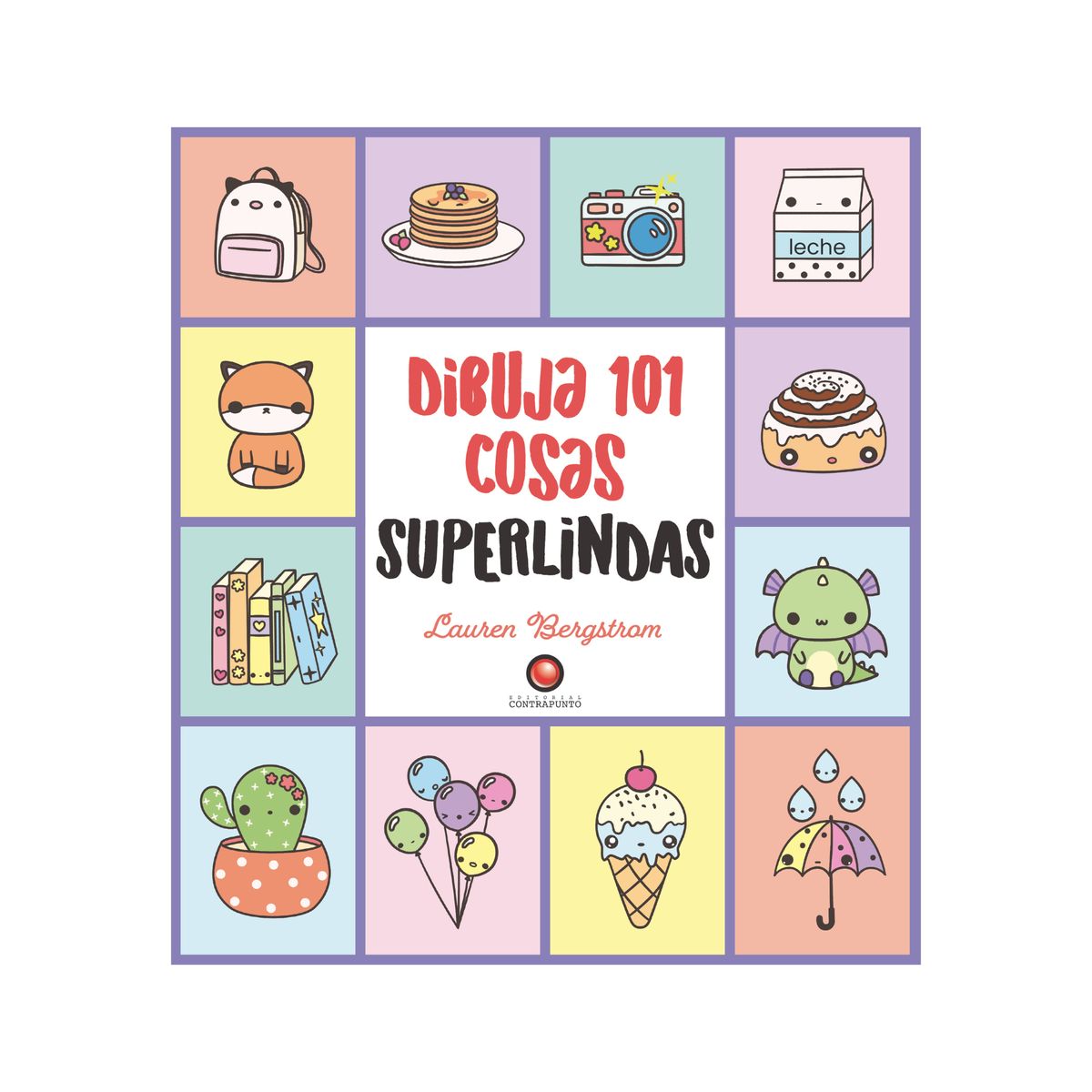 EDITORIAL CONTRAPUNTO - Dibuja 101 Cosas Superlindas