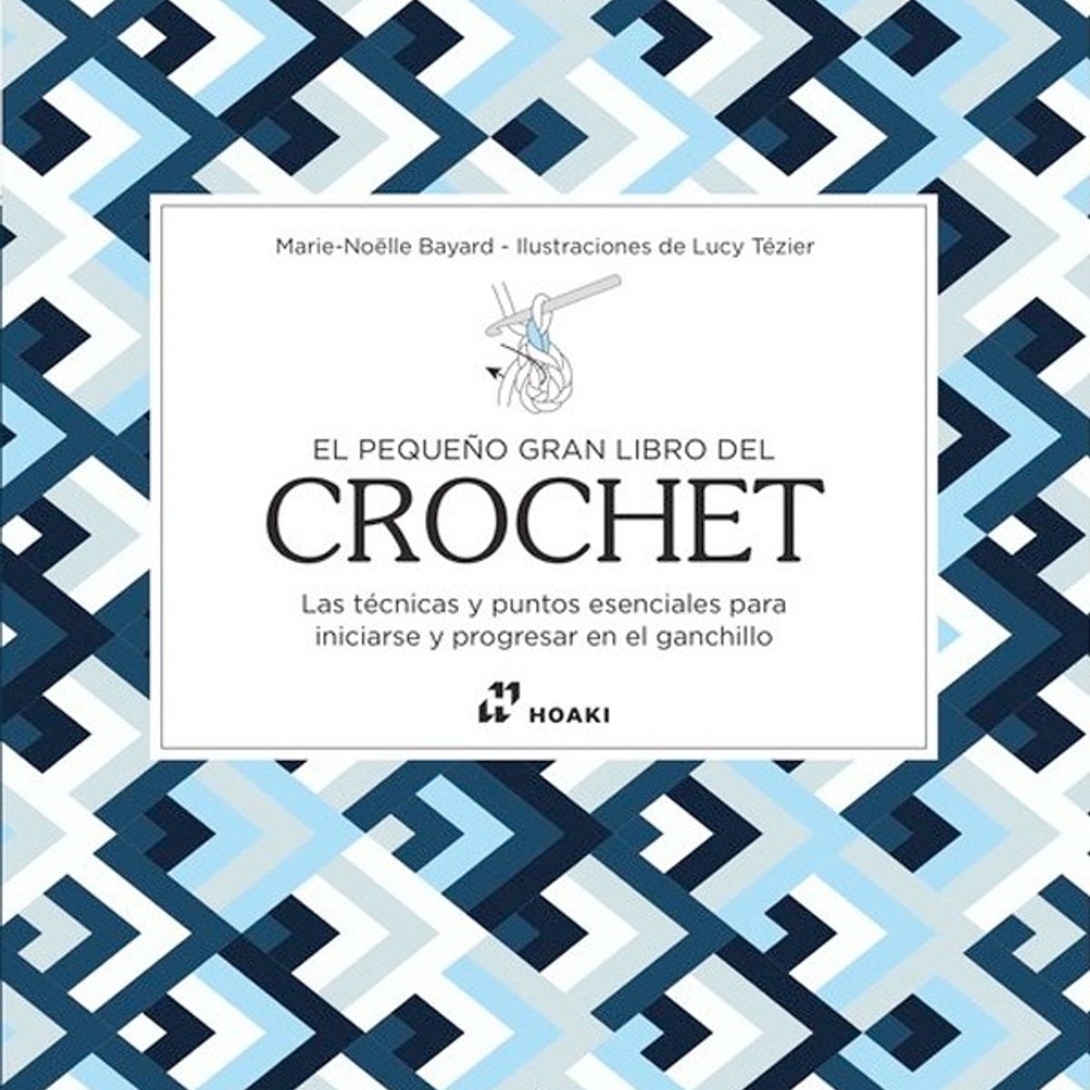 EDITORIAL CONTRAPUNTO - El Pequeño Gran Libro del Crochet