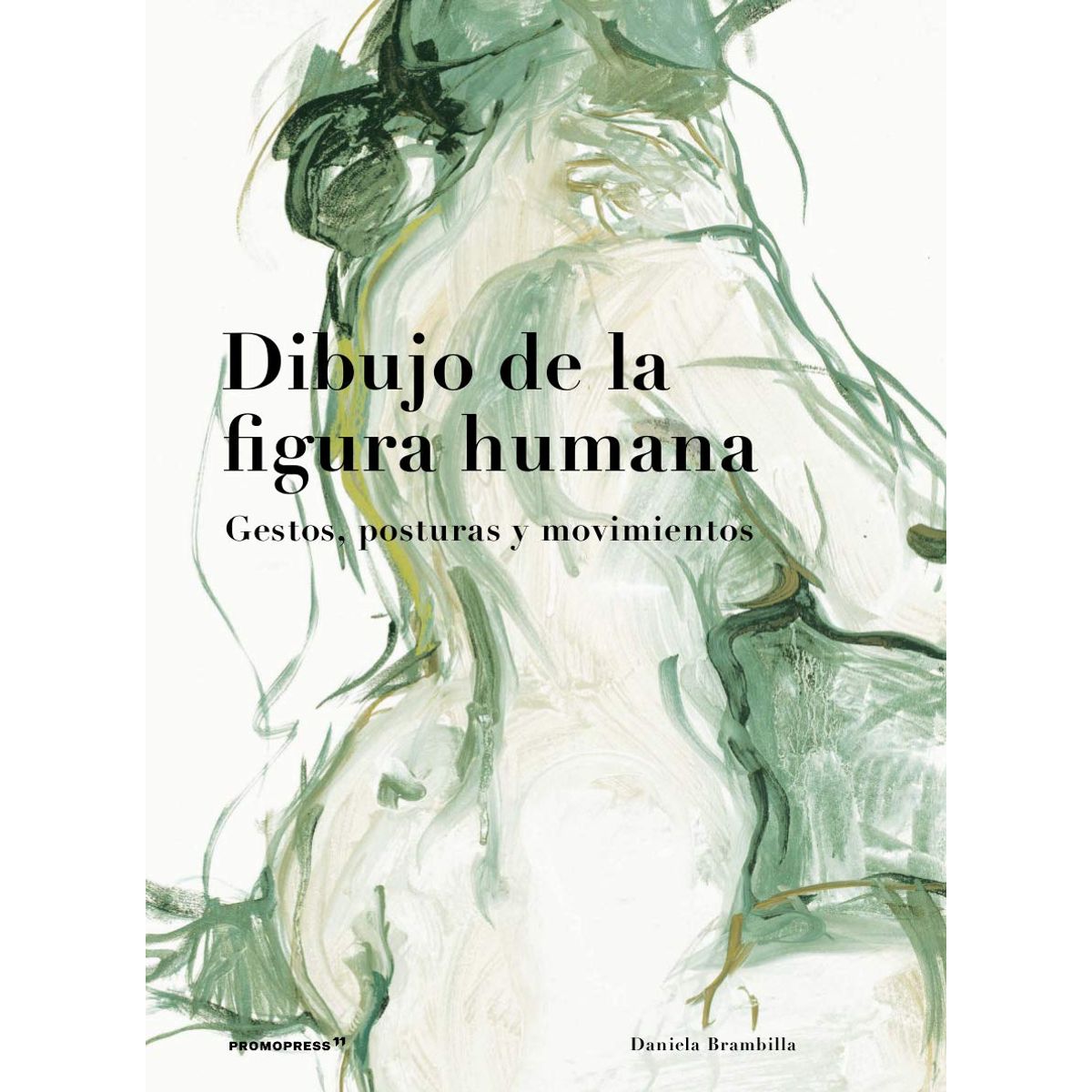 EDITORIAL CONTRAPUNTO - Dibujo de la Figura Humana