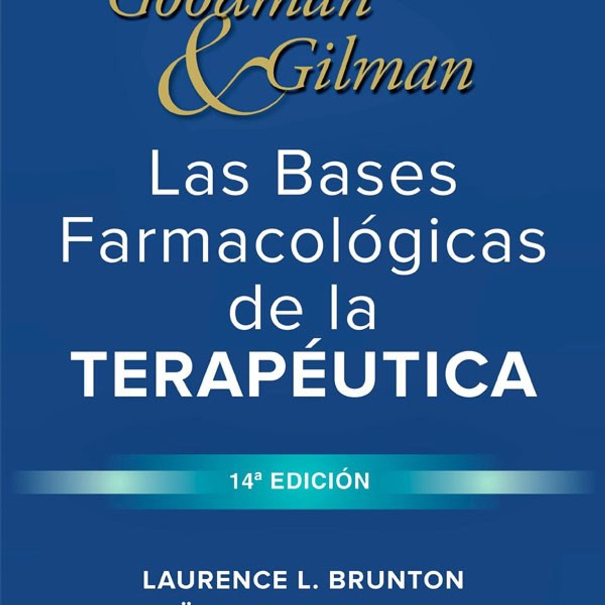 EDITORIAL MEDITERRANEO - Libro Las Bases Farmacologicas De La Terapeutica 14 Ed.