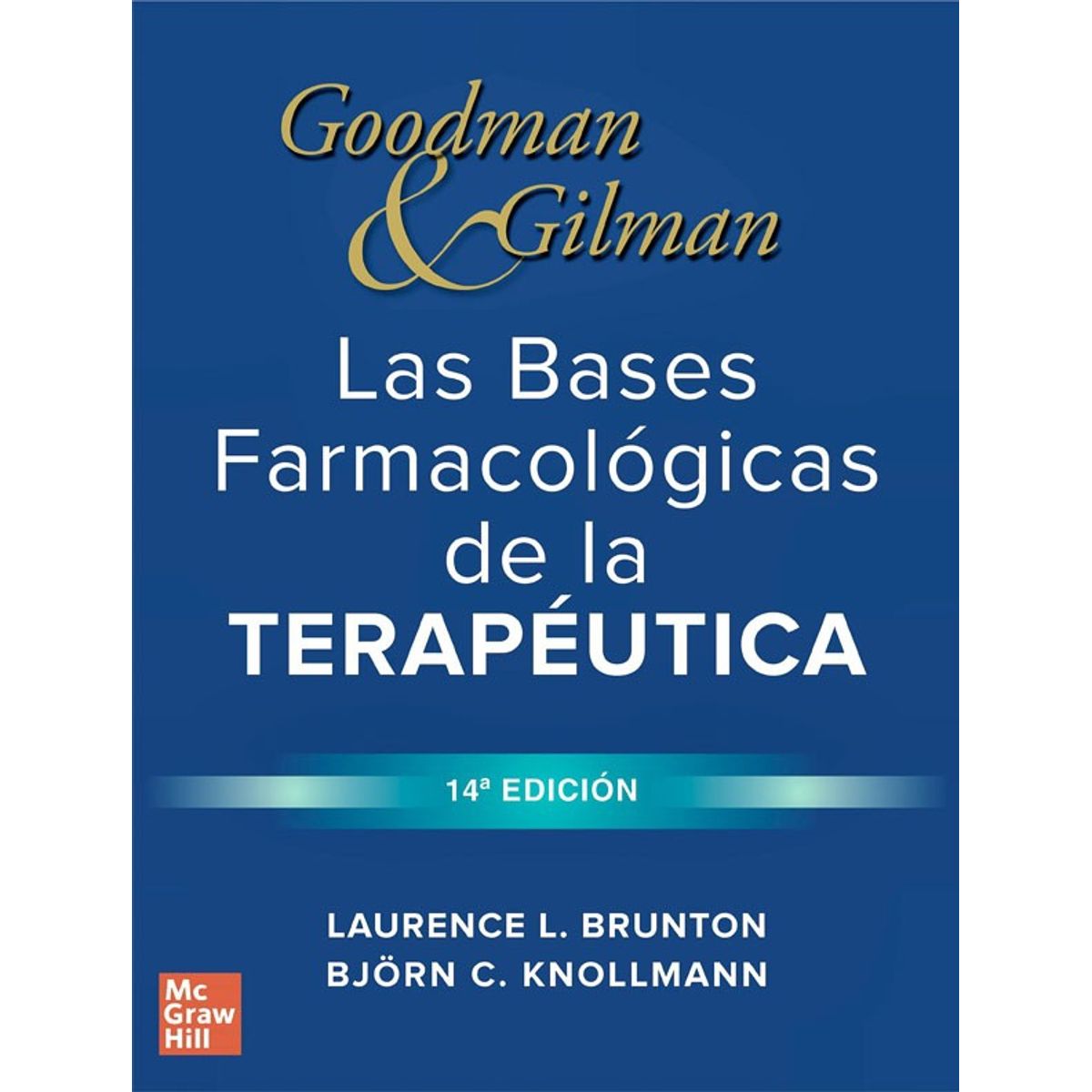 EDITORIAL MEDITERRANEO - Libro Las Bases Farmacologicas De La Terapeutica 14 Ed.