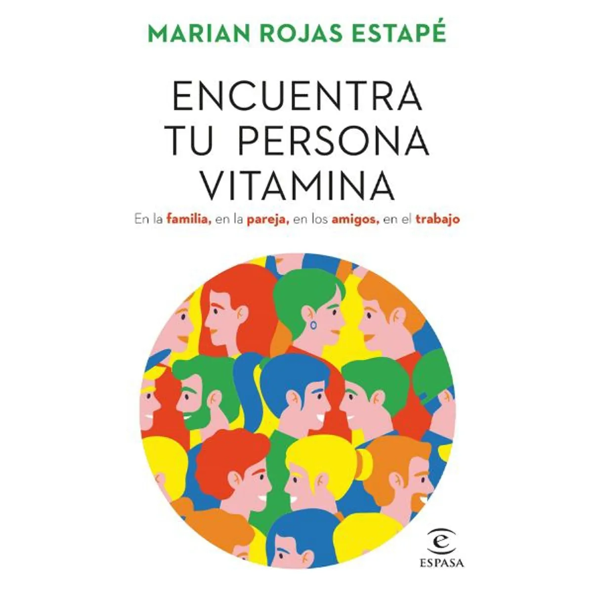 ESPASA - Encuentra Tu Persona Vitamina - Marian Rojas Estapé