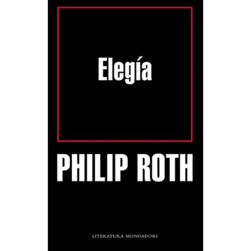 DEBOLSILLO - Elegia - Autor(a):  Philip Roth