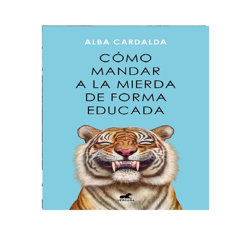 VERGARA - COMO MANDAR A LA MIERDA DE FORMA EDUCADA