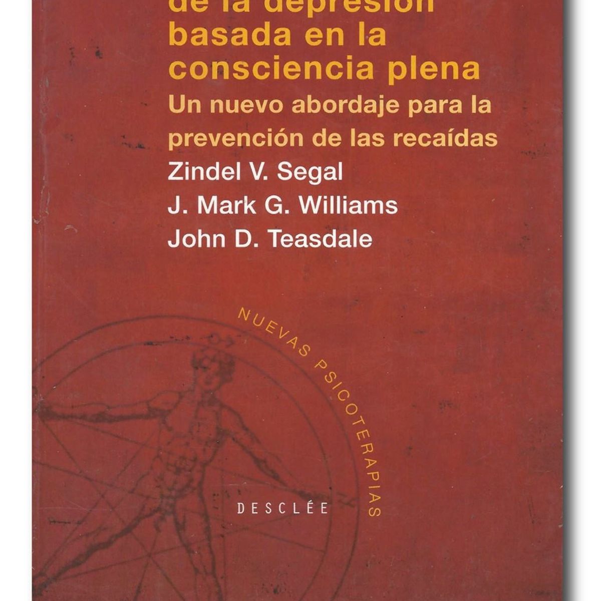 DESCLEE DE BROUWER - Terapia cognitiva de la depresión basada en la consciencia plena