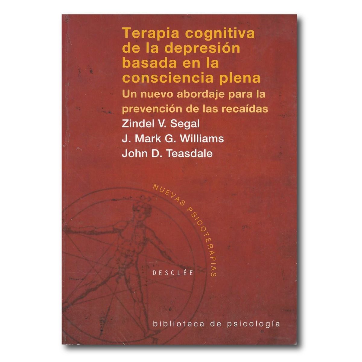 DESCLEE DE BROUWER - Terapia cognitiva de la depresión basada en la consciencia plena