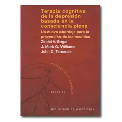 DESCLEE DE BROUWER - Terapia cognitiva de la depresión basada en la consciencia plena
