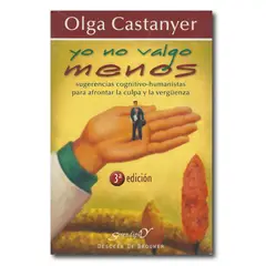 DESCLEE DE BROUWER - Yo no valgo menos Sugerencias cognitivo-humanistas para afrontar la culpa