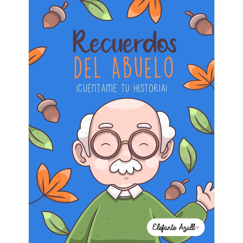 ELEFANTE AZULL - Libreta Recuerdos del Abuelo
