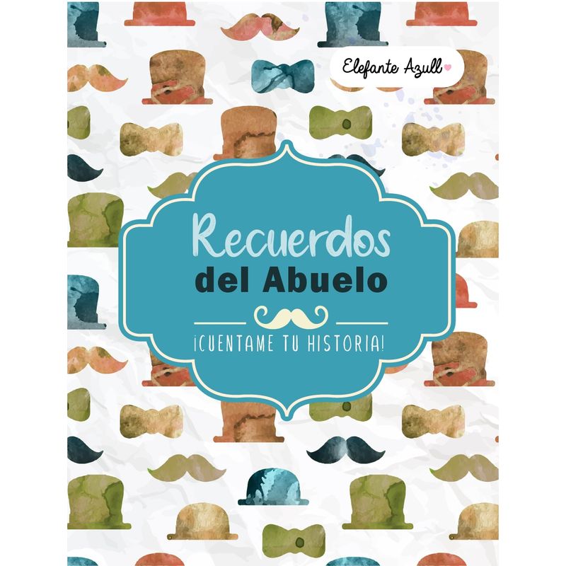 ELEFANTE AZULL - Libreta Recuerdos del Abuelo