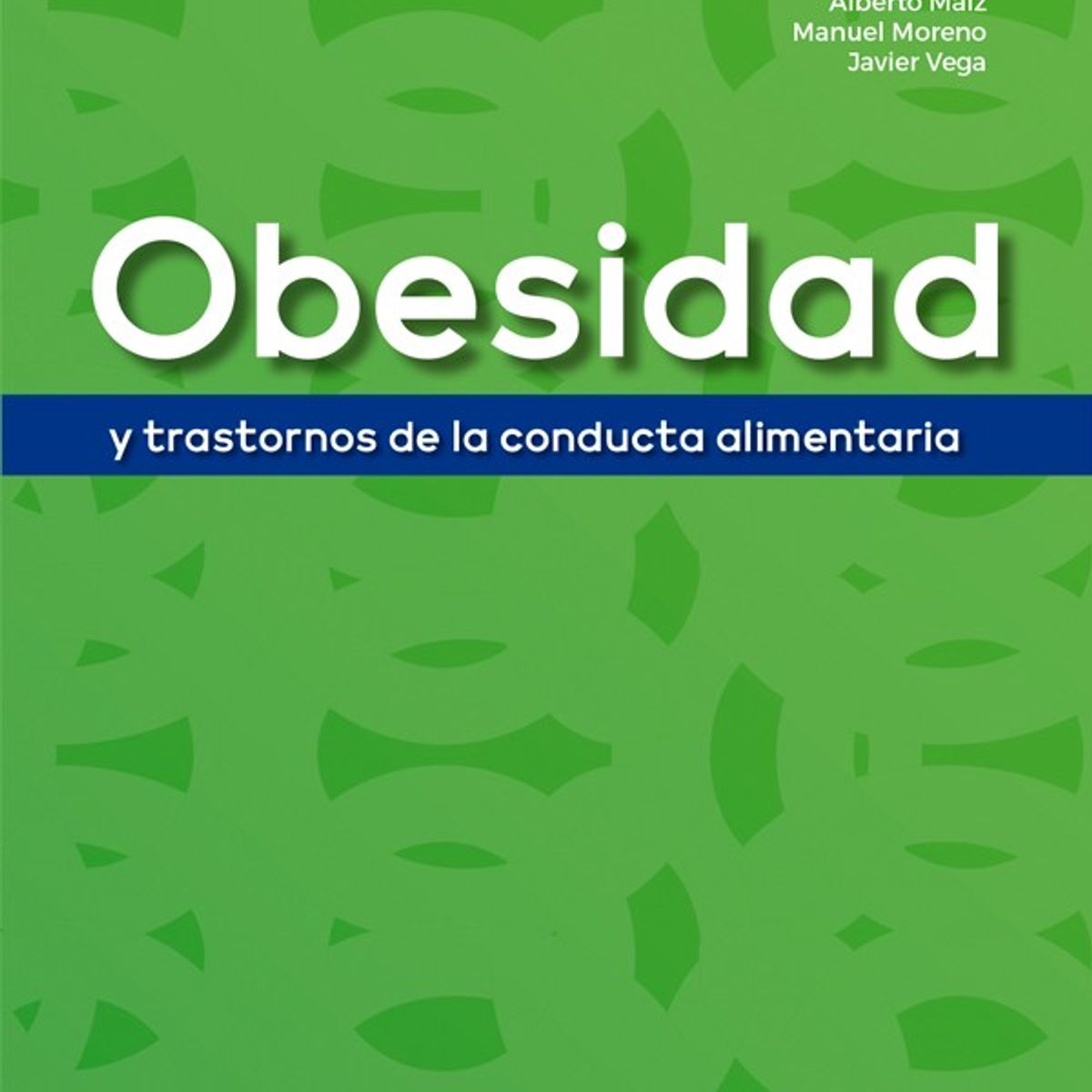 EDITORIAL MEDITERRANEO - Libro Obesidad Y Trastornos De La Conducta Alimentaria