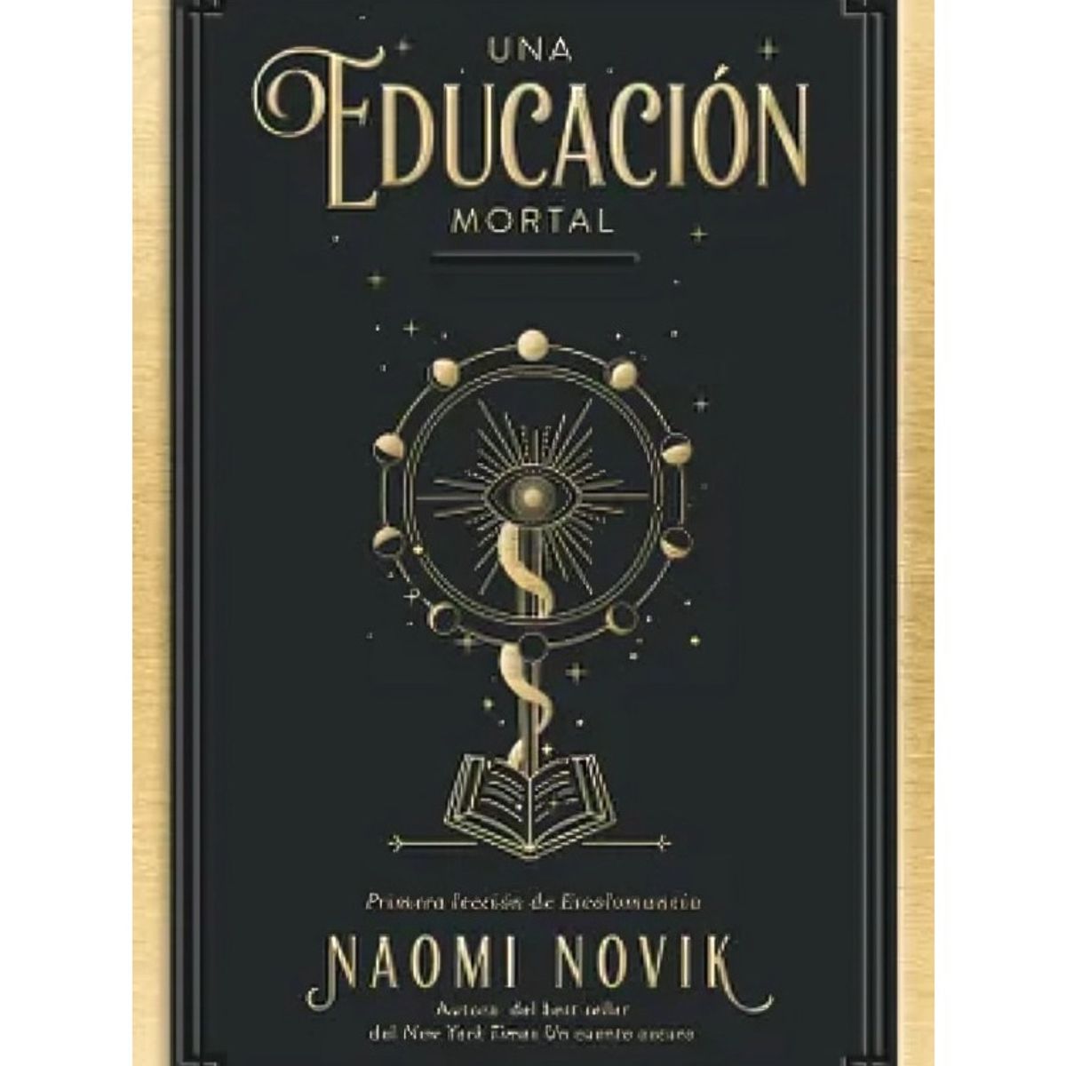 TOP10BOOKS - LIBRO Una Educación Mortal - Una Educación Mortal